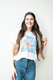no rain no flowers graphic tee